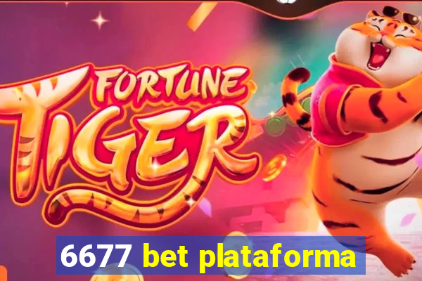 6677 bet plataforma